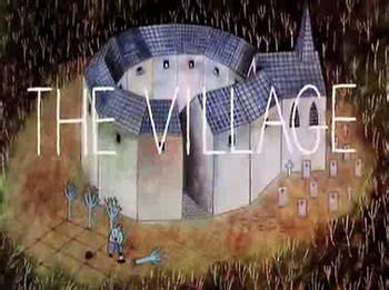 The Village (1993) (Western Animation) .